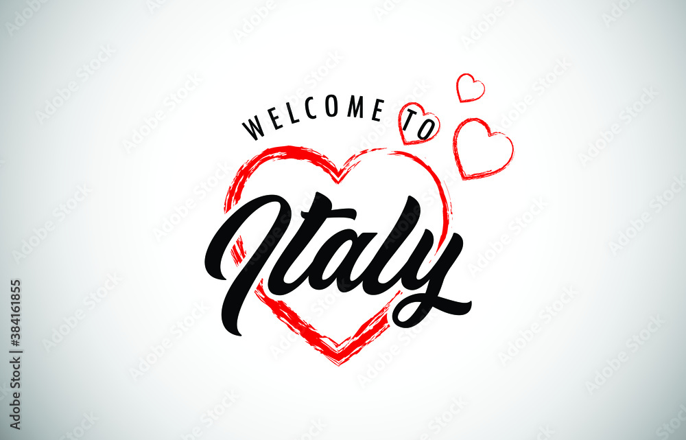 Italy Welcome To Message with Handwritten Font in Beautiful Red Hearts Vector Illustration.