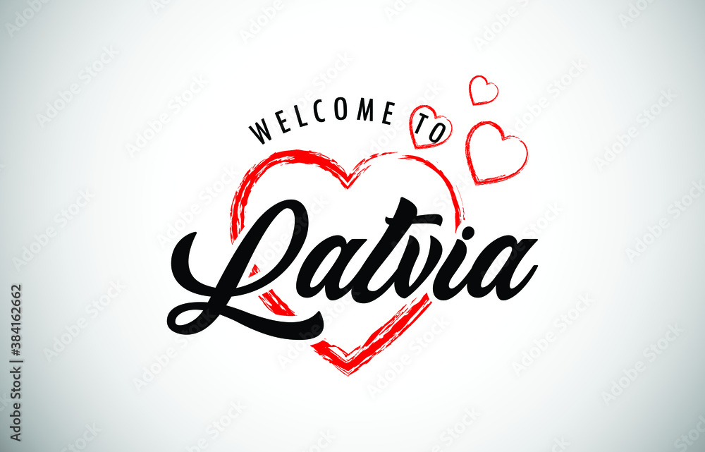 Latvia Welcome To Message with Handwritten Font in Beautiful Red Hearts Vector Illustration.