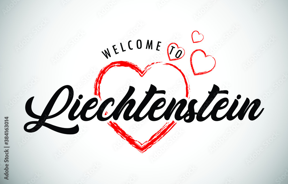 Liechtenstein Welcome To Message with Handwritten Font in Beautiful Red Hearts Vector Illustration.