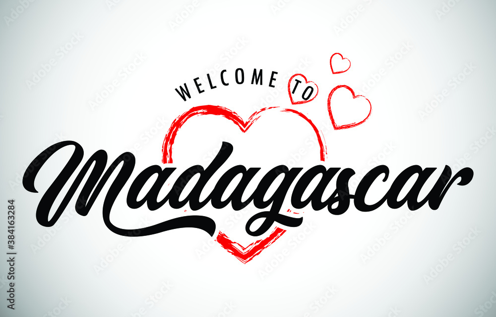 Madagascar Welcome To Message with Handwritten Font in Beautiful Red Hearts Vector Illustration.
