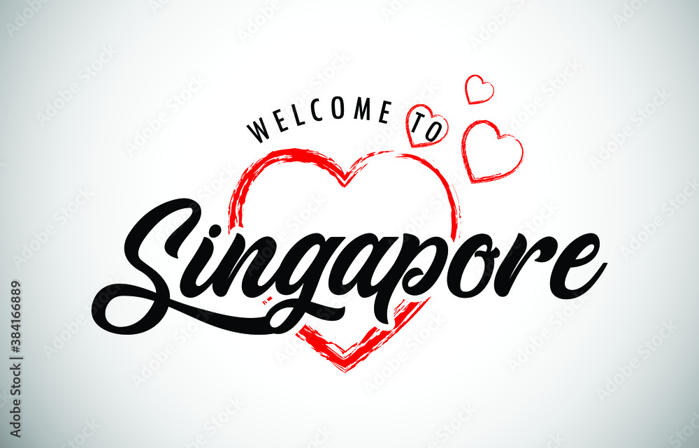 Singapore Welcome To Message with Handwritten Font in Beautiful Red Hearts Vector Illustration.