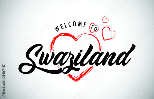 Swaziland Welcome To Message with Handwritten Font in Beautiful Red Hearts Vector Illustration.