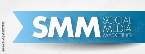 SMM - Social Media Marketing acronym, business concept background