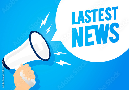 Vector Illustration Latest News In Speech Bubble. Hand Holding Speaker