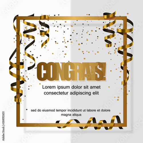Gold congrats in gold frame with black and gold ribbon, serpentine, dust for flyer, poster, shopping, for discount, marketing, selling, banner, web, header. Vector illustration. White background.