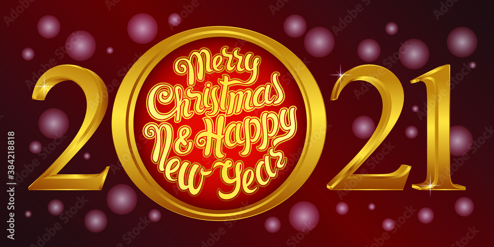 Vector volumetric golden numbers 2021 and the lettering Merry Christmas and Happy New Year inscribed in a circle. Template for calendars, banners, postcards and other decorations of the Christmas holi Vector volumetric golden numbers 2021 and the lettering Merry Christmas and Happy New Year inscribed in a circle. Template for calendars, banners, postcards and other decorations of the Christmas holi