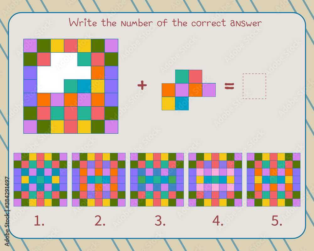 Logic game for children. Find the correct answer and write down the number Logic game for children. Find the correct answer and write down the number