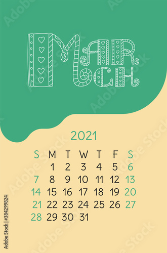 March calendar 2021. Colorful calender. Vector hand drawn design. Doodle English lettering collection.  Hearts and lines