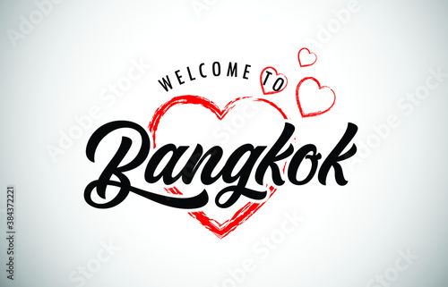 Bangkok Welcome To Message with Handwritten Font in Beautiful Red Hearts Vector Illustration.