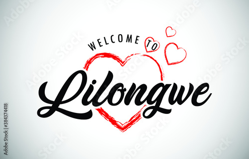 Lilongwe Welcome To Message with Handwritten Font in Beautiful Red Hearts Vector Illustration.
