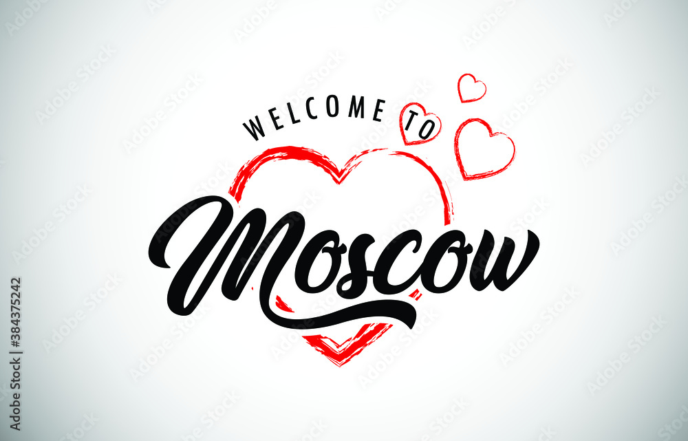 Moscow Welcome To Message with Handwritten Font in Beautiful Red Hearts Vector Illustration.