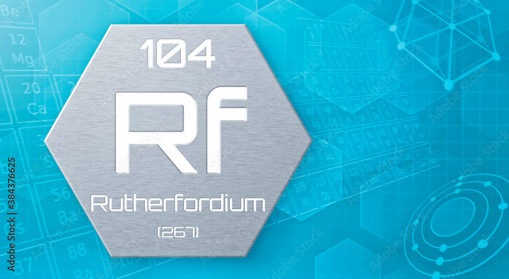Chemical element of the periodic table - Rutherfordium Chemical element of the periodic table - Rutherfordium