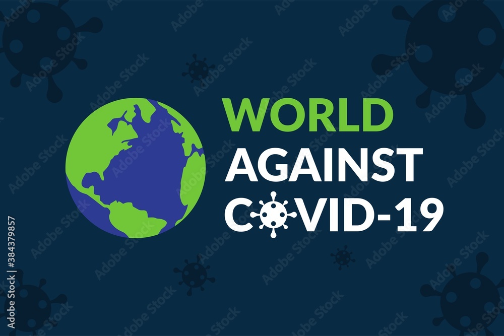 Naklejka premium World Against Covid-19 Campaign - Vector Flat Design Illustration : Suitable for World Theme, Health / Medical Theme, Humanity Theme, Infographics and Other Graphic Related Assets.