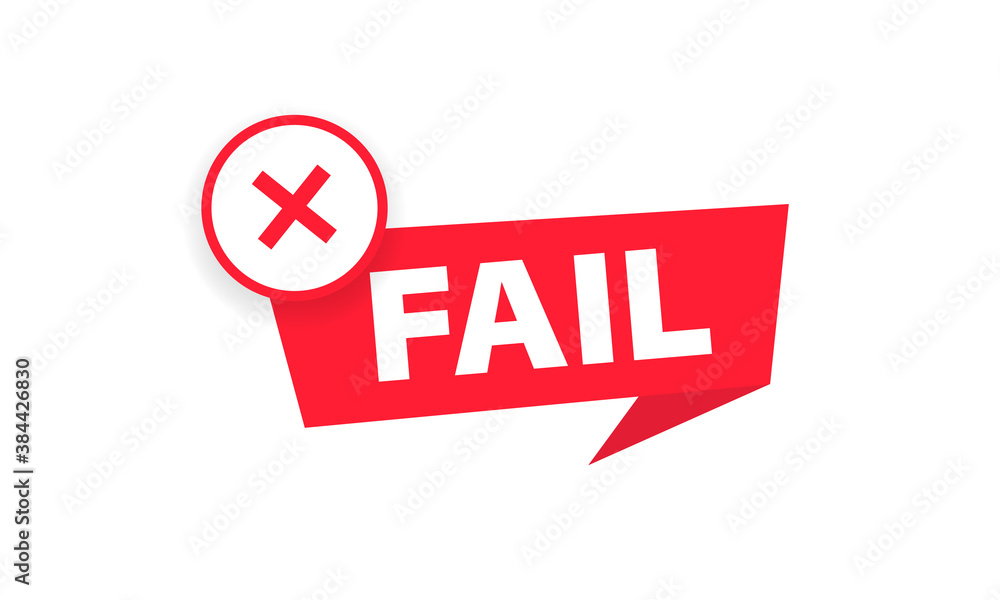 Fail stamp. Label design template. Cross mark. Vector on isolated white ...