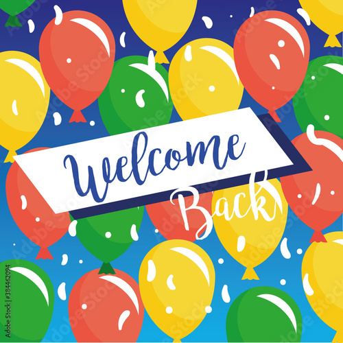 welcome back re opening poster with balloons helium pattern