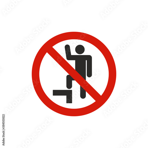 No stepping allowed sign. Prohibition symbol modern, simple, vector, icon for website design, mobile app, ui. Vector Illustration