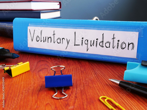 Voluntary liquidation is shown on the conceptual business photo photo