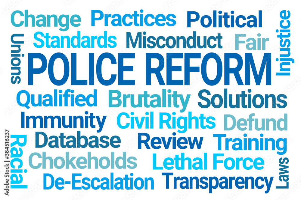 Police Reform Word Cloud on White Background Police Reform Word Cloud on White Background