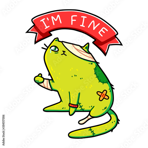 Cute zombie cat showing thumbs up, ribbon with I'm Fine typography. Kawaii funny cartoon kitten in bandages, creepy Halloween art. Sticker, t-shirt, poster, card design. Isolated on white background.