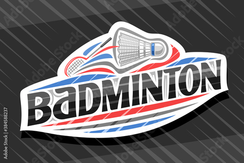 Vector logo for Badminton Sport, white modern emblem with illustration of flying shuttlecock, unique lettering for black word badminton, sports sign with decorative flourishes and trendy line art.