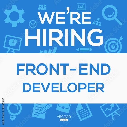 creative text Design (we are hiring Front-End Developer),written in English language, vector illustration.