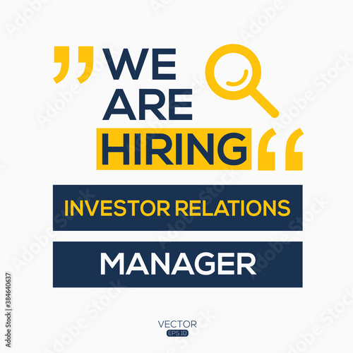 creative text Design (we are hiring Investor Relations Manager),written in English language, vector illustration.