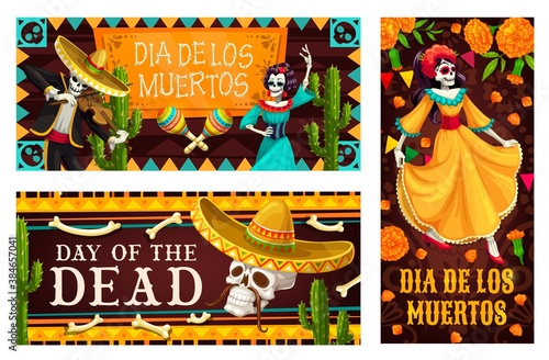 Day of the Dead vector banners with Dia de los Muertos skeletons. Mexican holiday skulls, sombrero hats and maracas, Catrina Calavera and mariachi musician skeletons, cactuses and papel picado flags