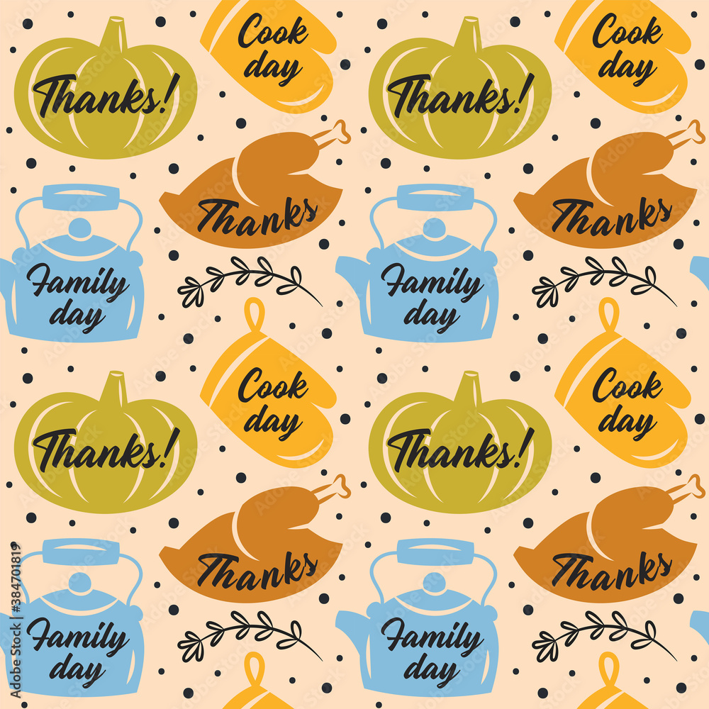 Happy Thanksgiving Day. Green pumpkin, oven glove, turkey, kettle. Seamless pattern, texture, background. Autumn holiday. Happy Thanksgiving Day. Green pumpkin, oven glove, turkey, kettle. Seamless pattern, texture, background. Autumn holiday.