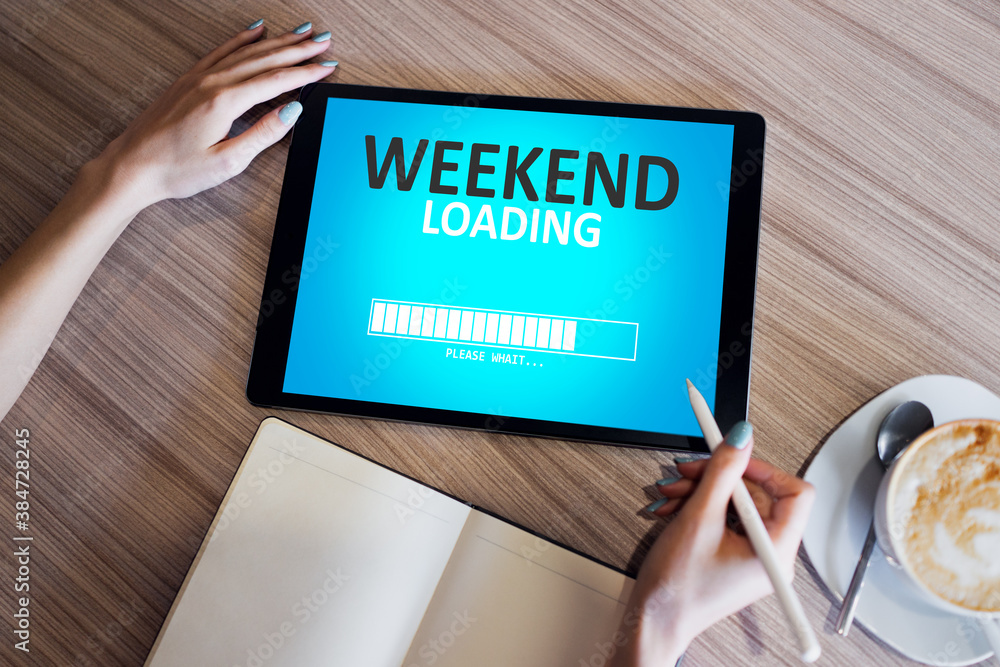 Weekend loading status bar message on device screen. Weekend loading status bar message on device screen.