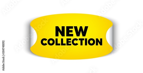New collection. Adhesive sticker with offer message. New fashion arrival sign. Advertising offer symbol. Yellow sticker mockup banner. New collection badge shape. Adhesive offer paper banner. Vector