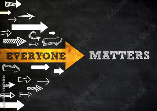 Everyone Matters chalkboard message