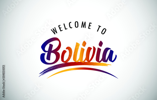 Bolivia Welcome To Message in Beautiful Colored Modern Gradients Vector Illustration.