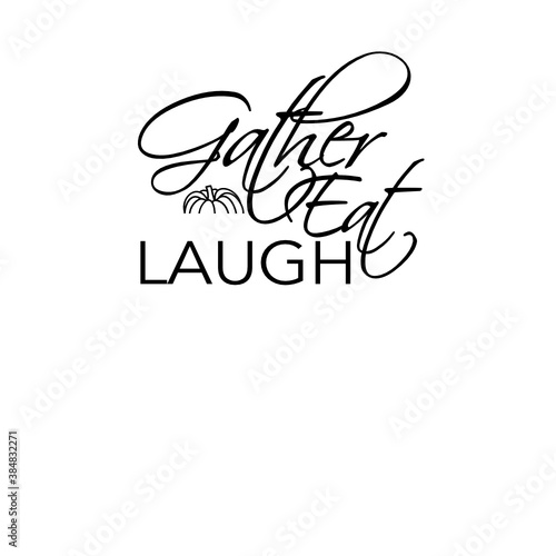 Gather eat and Laugh