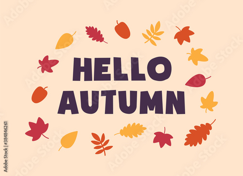 Vector autumn concept. The phrase "hello autumn" around which various colorful autumn leaves fly around on an orange background. Can be used for website, web banner and web page.