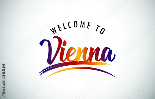 Photography Vienna Welcome To Message in Beautiful Colored Modern Gradients Vector Illustration