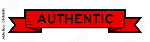 Vintage red color ribbon banner with word authentic on white background