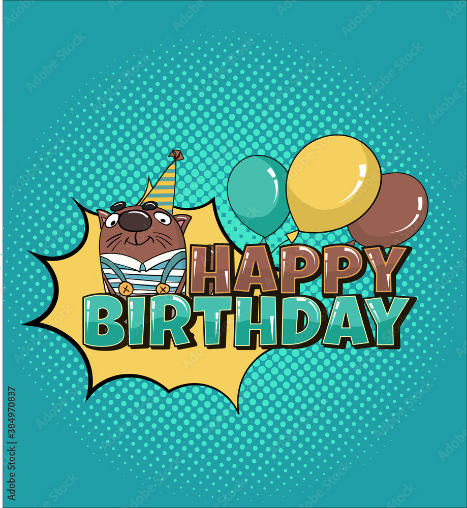 Obraz premium Greeting card template happy birthday in comic style with cat. Good for print for girls and boys invitation with baloons
