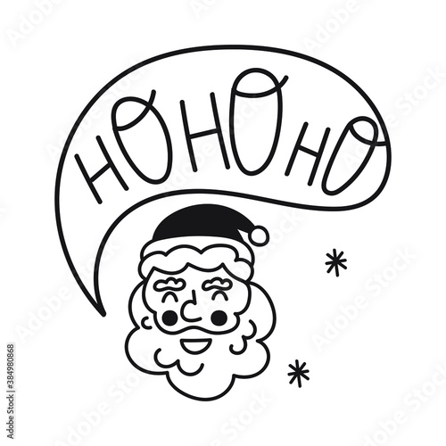 Santa's face with speech bubble - hohoho. Hand drawn illustration for greeting card, stickers, t shirt, posters, flyers design. 
