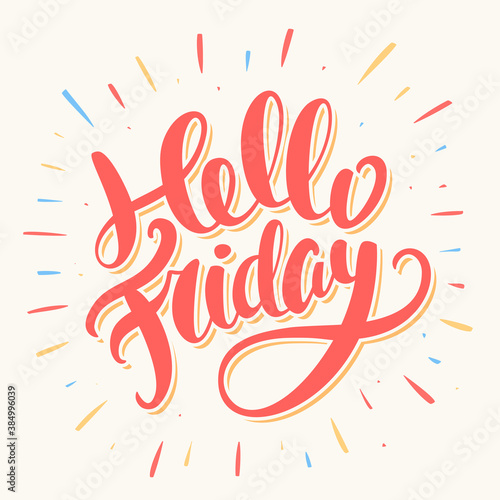 Hello Friday. Vector lettering.