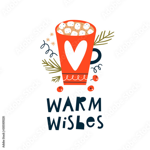 Handwritten Warm wishes text. Cup of coffee or hot chocolate with marshmallow and branches.