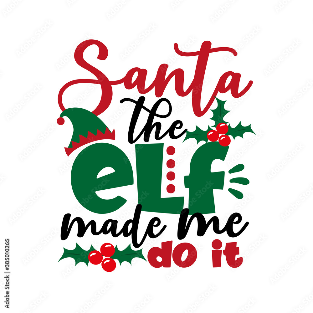 the elf made me do it