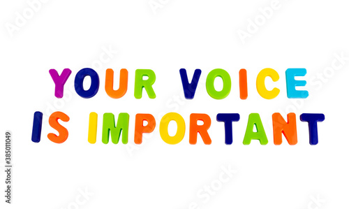 Text YOUR VOICE IS IMPORTANT on a white background