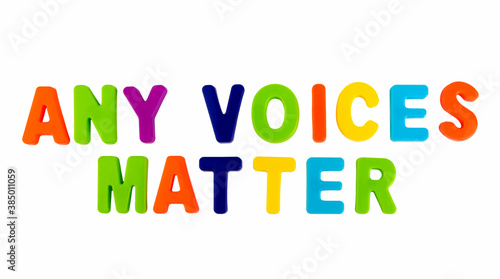 Text ANY VOICES MATTER on a white background