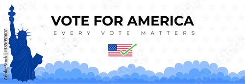 US Election 2020 Vote for america, every vote matters