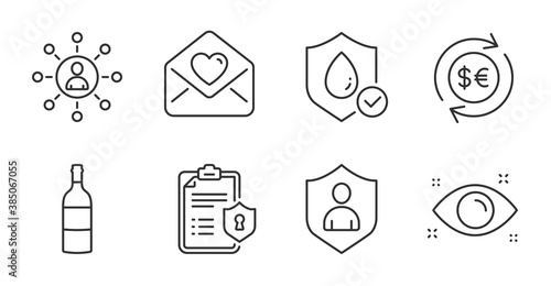 Wine bottle, Privacy policy and Health eye line icons set. Love letter, Money currency and Security signs. Waterproof, Networking symbols. Cabernet sauvignon, Checklist, Optometry. Vector