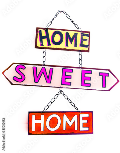 Home sweet home - colourful letters on white background