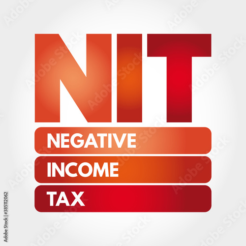 NIT - Negative Income Tax acronym business concept background