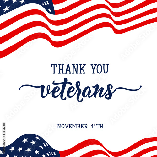 Thank You Veterans lettering. November 11 holiday background. Greeting card.