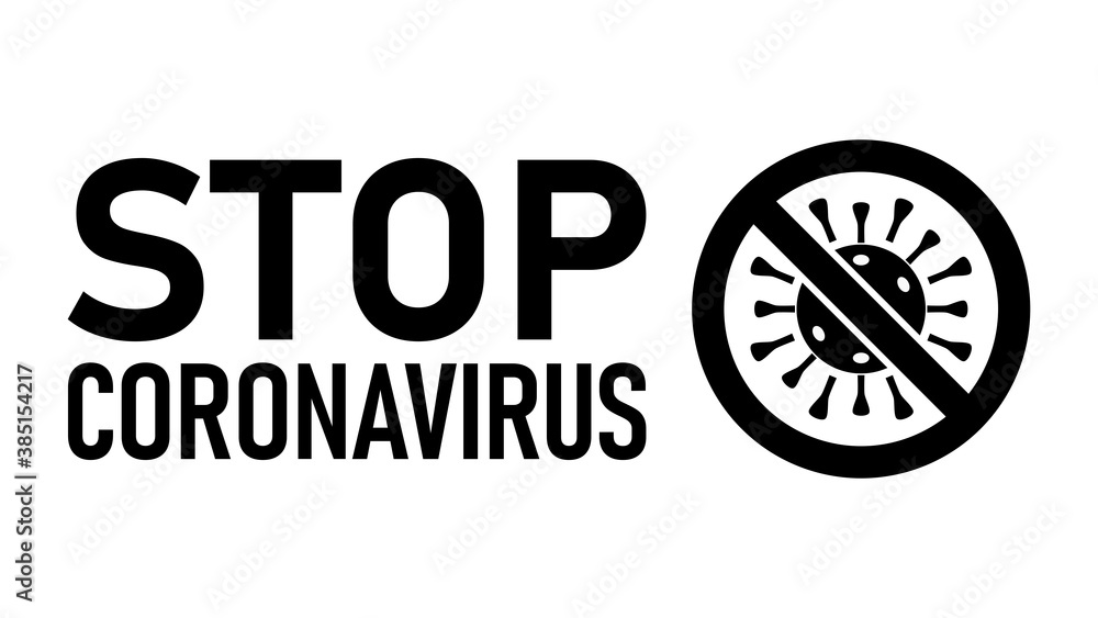 Stop Coronavirus Covid-19 Warning Sign with No Virus Icon and Text. Vector Image.
