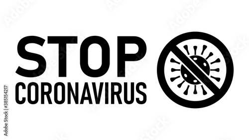 Stop Coronavirus Covid-19 Warning Sign with No Virus Icon and Text. Vector Image.